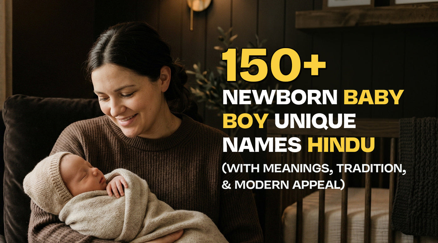 150+ Newborn Baby Boy Unique Names Hindu (With Meanings, Tradition, and Modern Appeal)