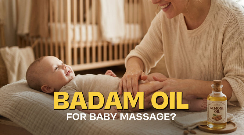 Badam Oil for Baby Massage: Benefits, Safety, and How to Choose the Right Care for Your Baby