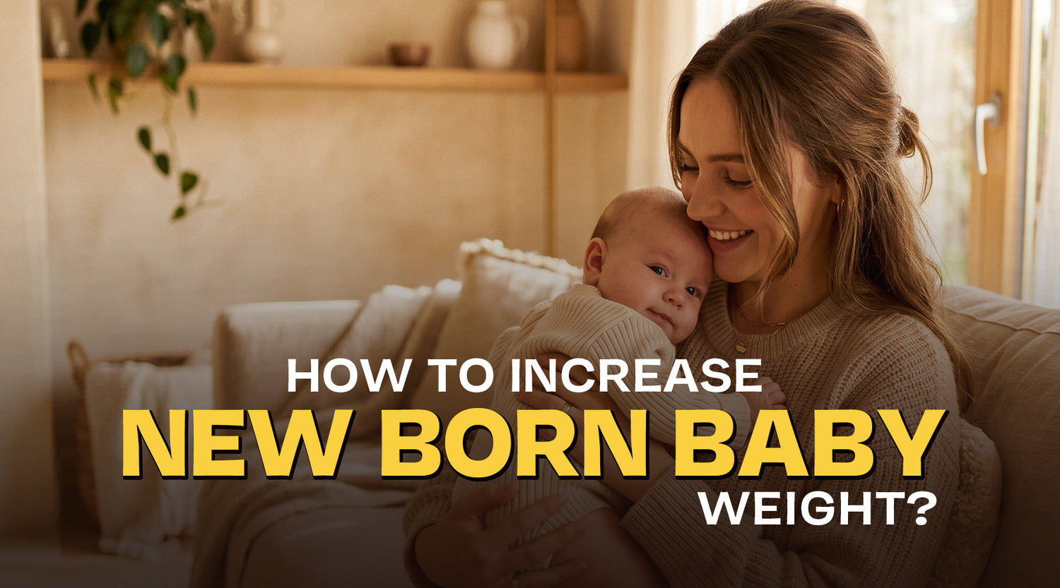 how to increase newborn baby weight