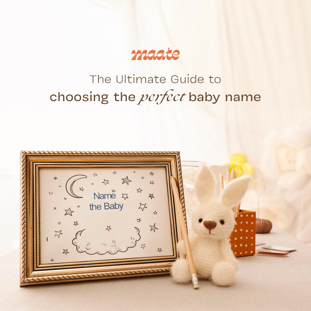 The Ultimate Guide to Choosing the Perfect Baby Name