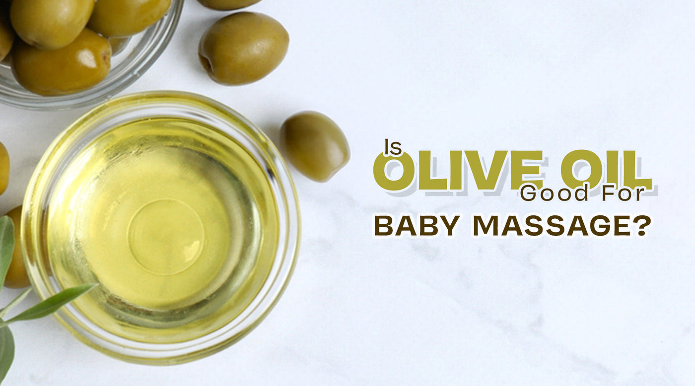 Is Olive Oil Good for Baby Massage? A Detailed Guide for Parents