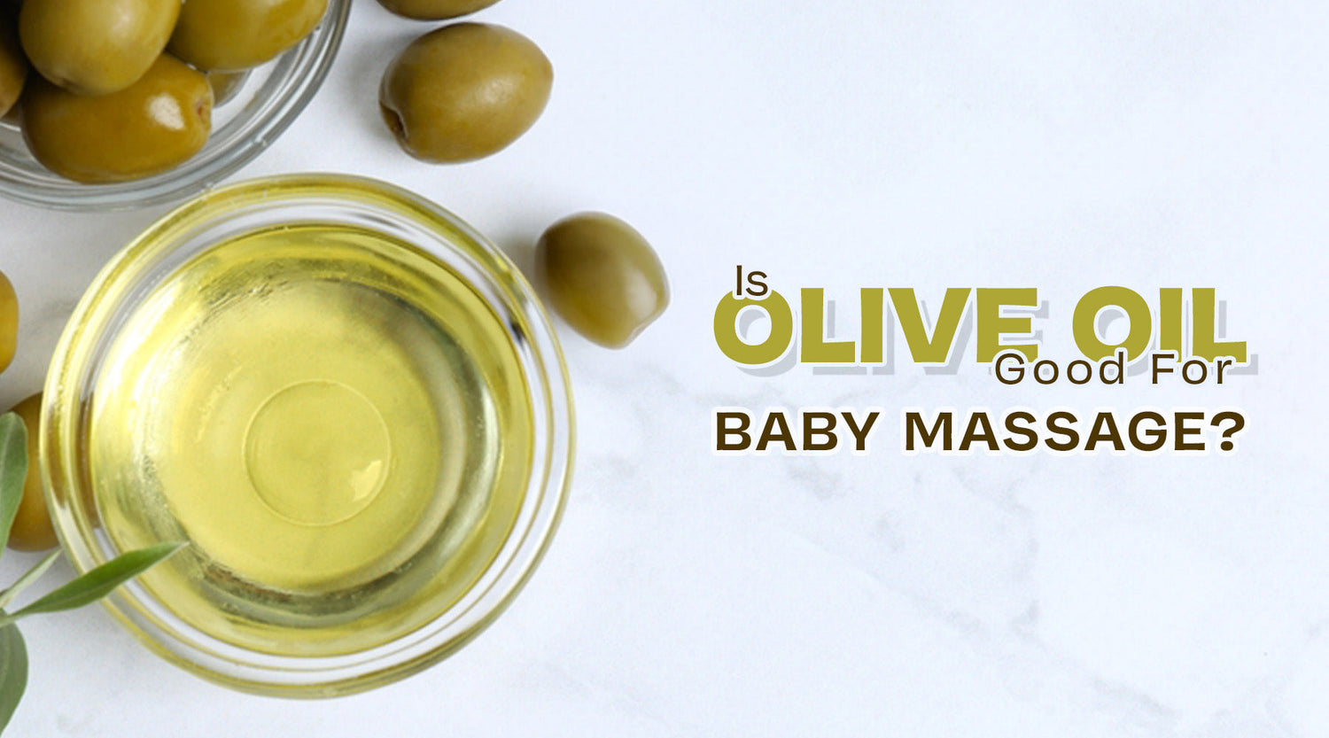 is olive oil good for baby massage