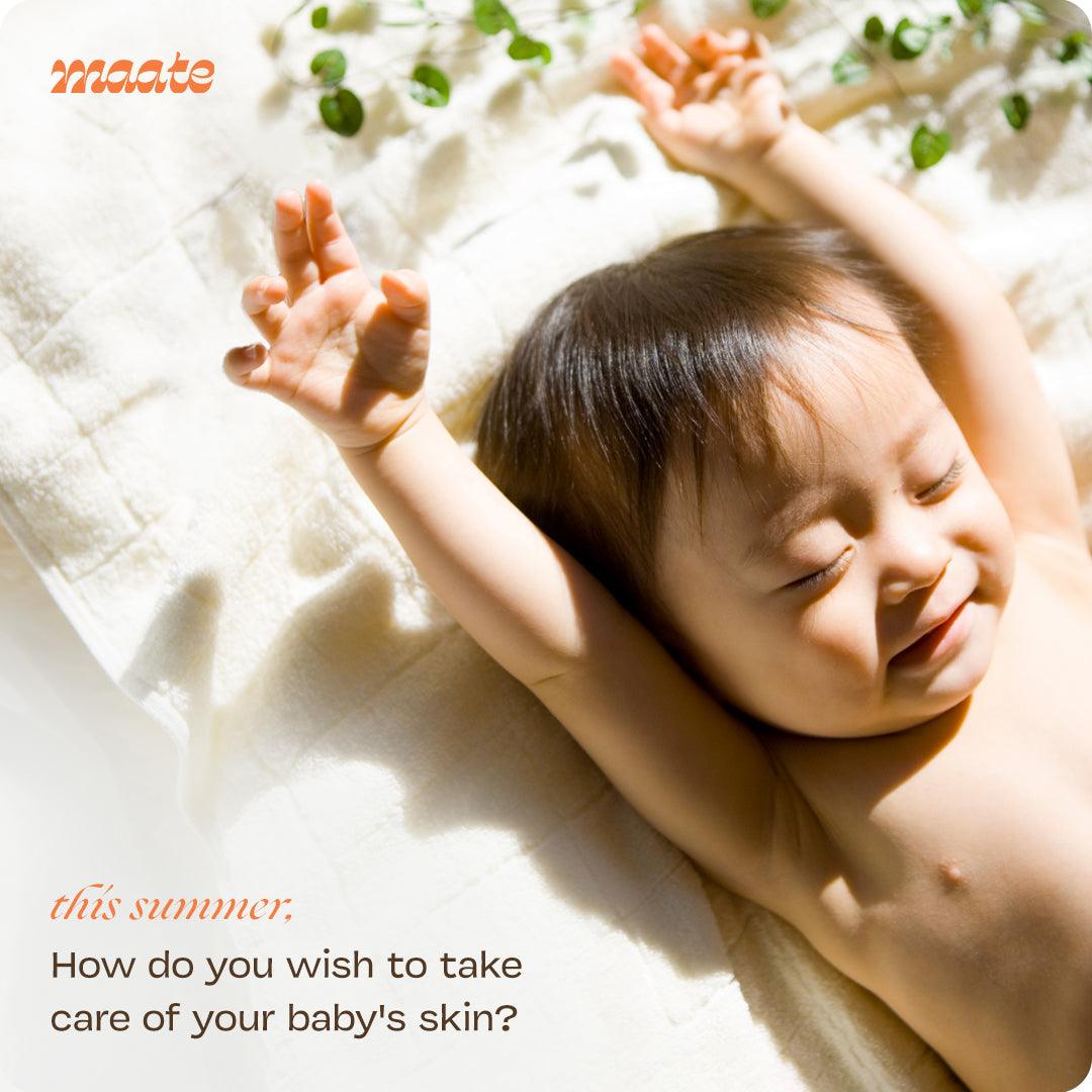 This Summer, How Do You Wish To Take Care Of Your Baby's Skin? – Maate